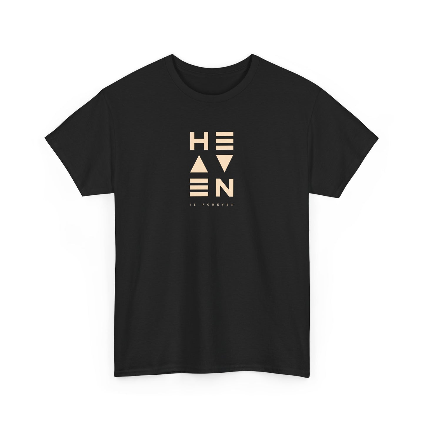 Heaven Is Forever T-shirt