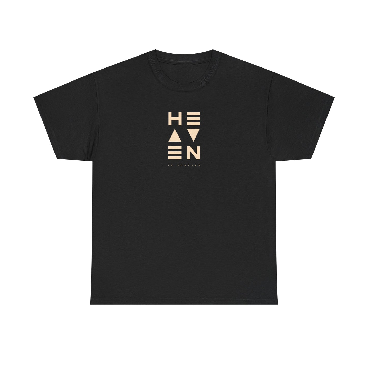 Heaven Is Forever T-shirt